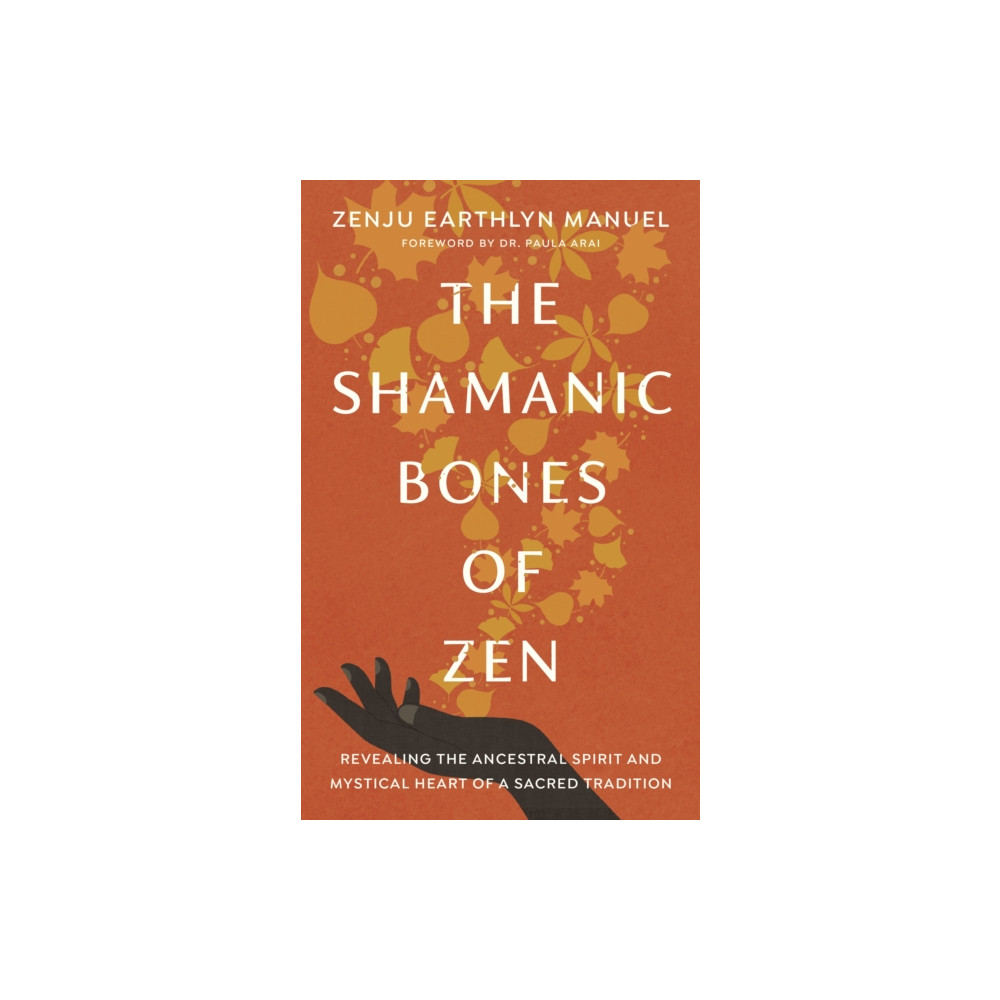 Produktbild för The Shamanic Bones of Zen (häftad, eng)
