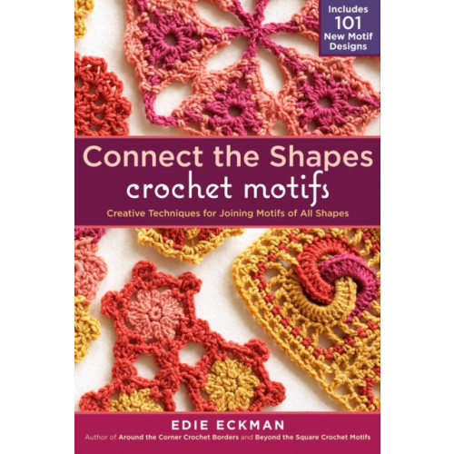 Workman Publishing Connect the Shapes Crochet Motifs (bok, spiral, eng)