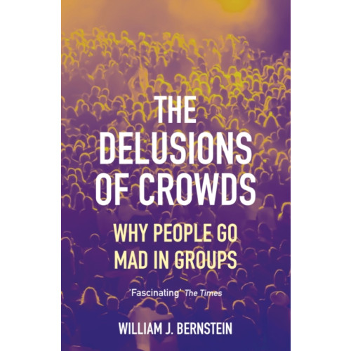 Grove Press / Atlantic Monthly Press The Delusions of Crowds (häftad, eng)