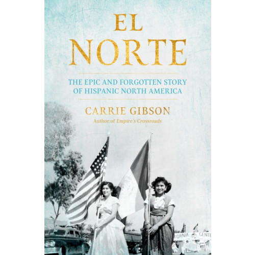 Grove Press / Atlantic Monthly Press El Norte (inbunden, eng)