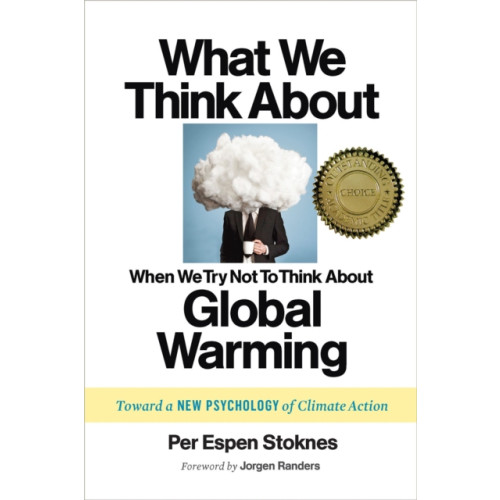 Chelsea Green Publishing Co What We Think About When We Try Not To Think About Global Warming (häftad, eng)