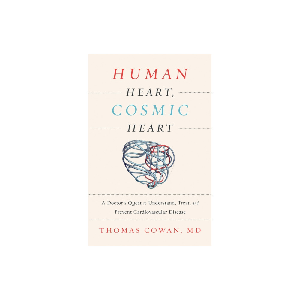 Produktbild för Human Heart, Cosmic Heart (inbunden, eng)