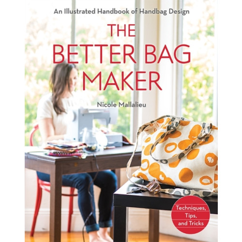 C & T Publishing The Better Bag Maker (häftad, eng)