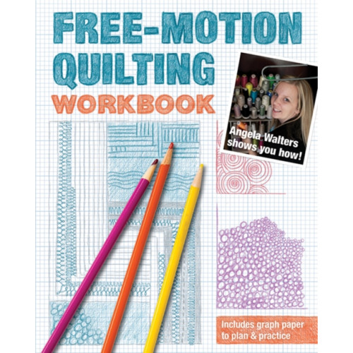 C & T Publishing Free-Motion Quilting Workbook (häftad, eng)