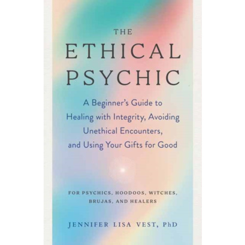 North Atlantic Books,U.S. The Ethical Psychic (häftad, eng)