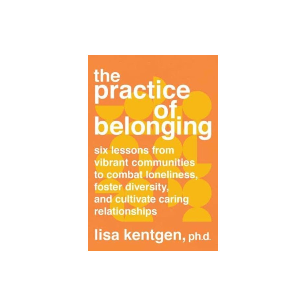 Produktbild för The Practice of Belonging (häftad, eng)