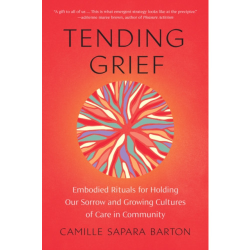 North Atlantic Books,U.S. Tending Grief (häftad, eng)