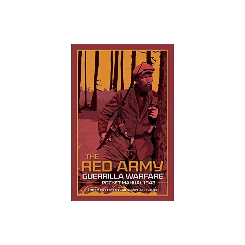 Produktbild för The Red Army Guerrilla Warfare Pocket Manual 1943 (inbunden, eng)