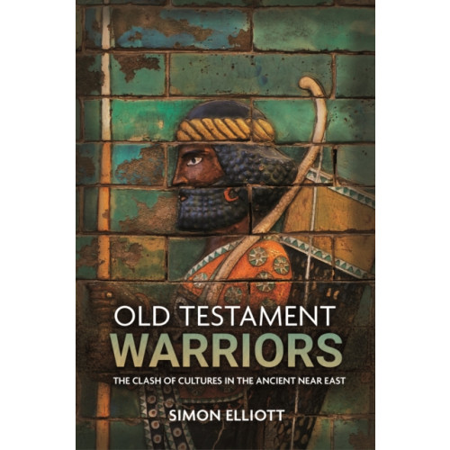 Casemate Publishers Old Testament Warriors (inbunden, eng)