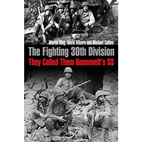 Casemate Publishers The Fighting 30th Division (häftad, eng)