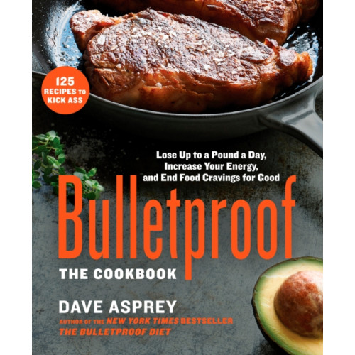 Rodale Press Bulletproof: The Cookbook (inbunden, eng)