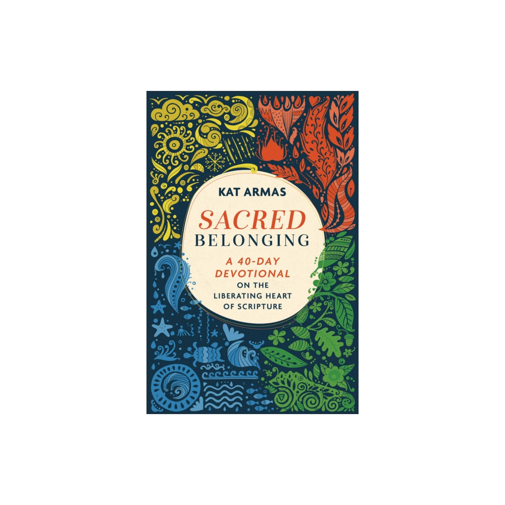 Produktbild för Sacred Belonging – A 40–Day Devotional on the Liberating Heart of Scripture (häftad, eng)