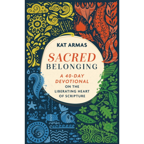 Baker publishing group Sacred Belonging – A 40–Day Devotional on the Liberating Heart of Scripture (häftad, eng)