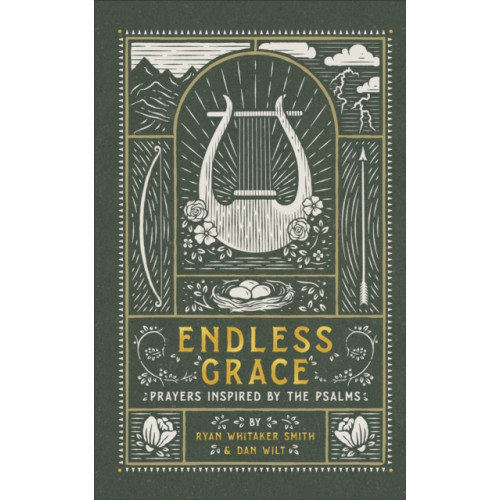 Baker publishing group Endless Grace – Prayers Inspired by the Psalms (inbunden, eng)