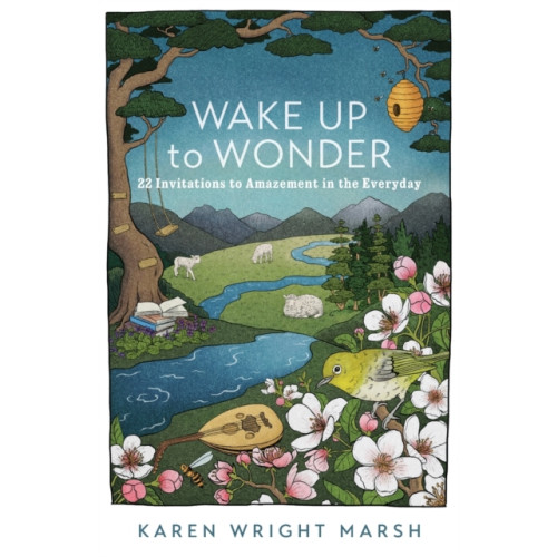 Baker publishing group Wake Up to Wonder – 22 Invitations to Amazement in the Everyday (häftad, eng)