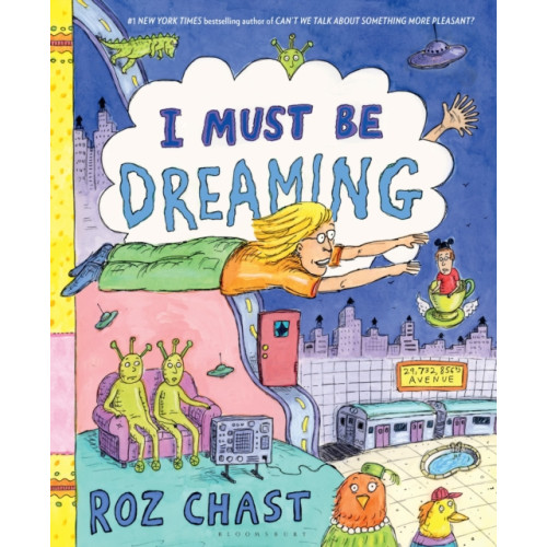 Bloomsbury Publishing USA I Must Be Dreaming (inbunden, eng)