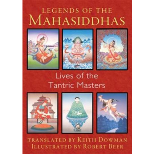 Inner Traditions Bear and Company Legends of the Mahasiddhas (häftad, eng)