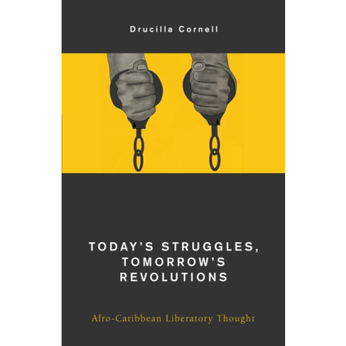 Rowman & littlefield Today's Struggles, Tomorrow's Revolutions (inbunden, eng)