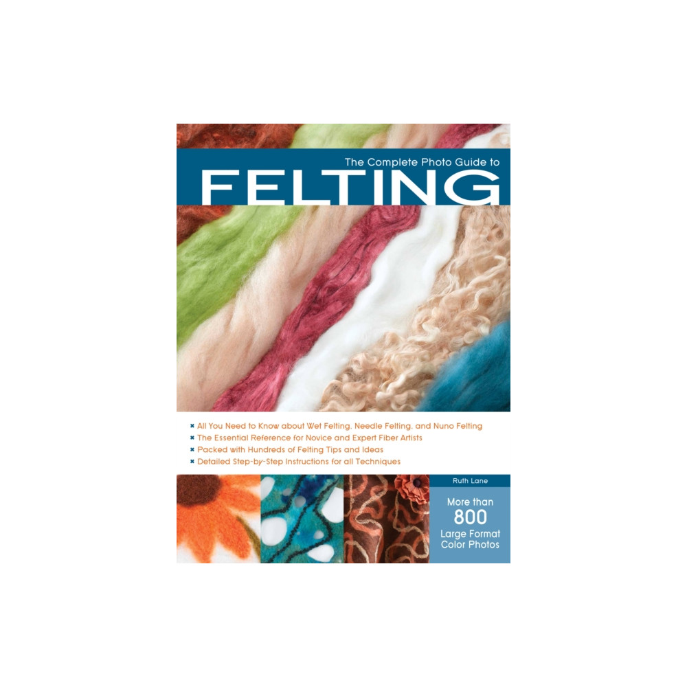 Produktbild för The Complete Photo Guide to Felting (häftad, eng)
