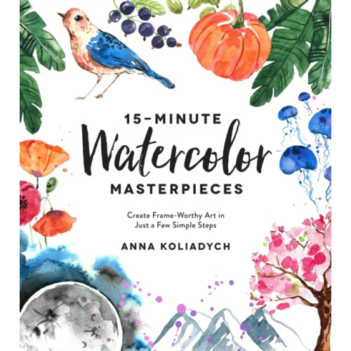 Page Street Publishing Co. 15-Minute Watercolor Masterpieces (häftad, eng)