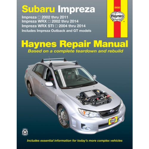 Haynes Manuals Inc Subaru Impreza (02-11), Impreza WRX (02-14) & Impreza WRX STI (04-14) inc. Impreza Outback & GT Models USA (häftad, eng)