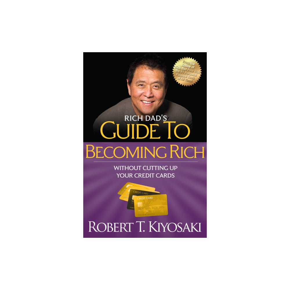 Produktbild för Rich Dad's Guide to Becoming Rich Without Cutting Up Your Credit Cards (häftad, eng)