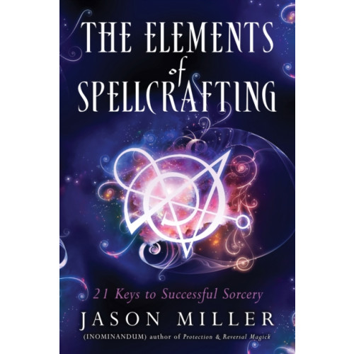 Red Wheel/Weiser The Elements of Spellcrafting (häftad, eng)