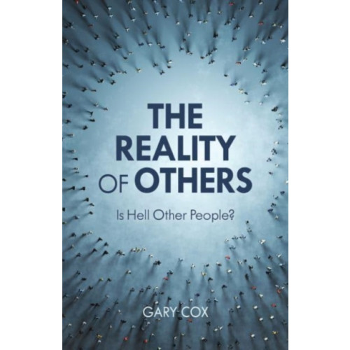 Rowman & littlefield The Reality of Others (inbunden, eng)