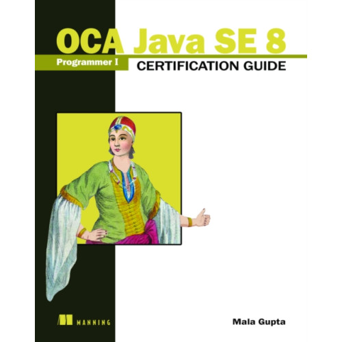 Manning Publications OCA Java SE 8 Programmer I Certification Guide (häftad, eng)