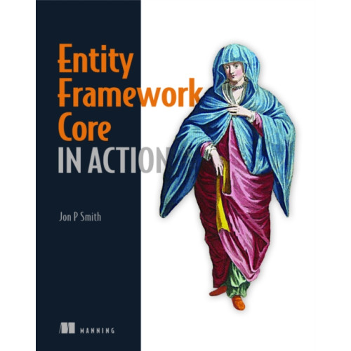 Manning Publications Entity Framework Core in Action (häftad, eng)
