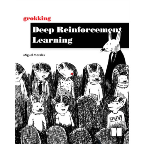 Manning Publications Grokking Deep Reinforcement Learning (häftad, eng)