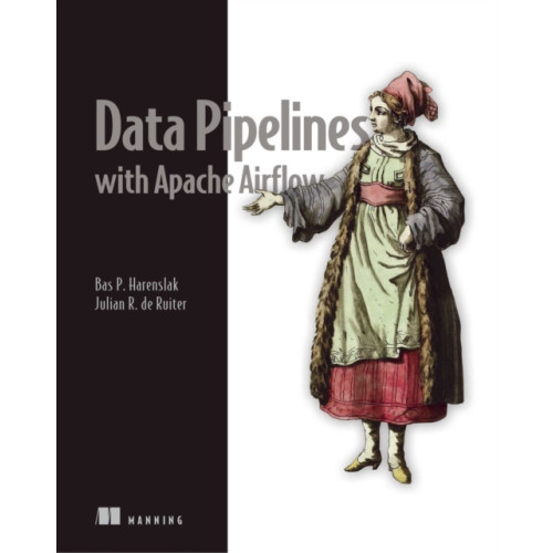 Manning Publications Data Pipelines with Apache Airflow (häftad, eng)