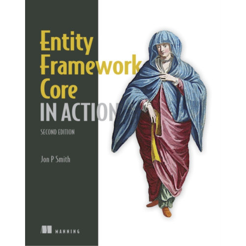 Manning Publications Entity Framework Core in Action, 2E (häftad, eng)