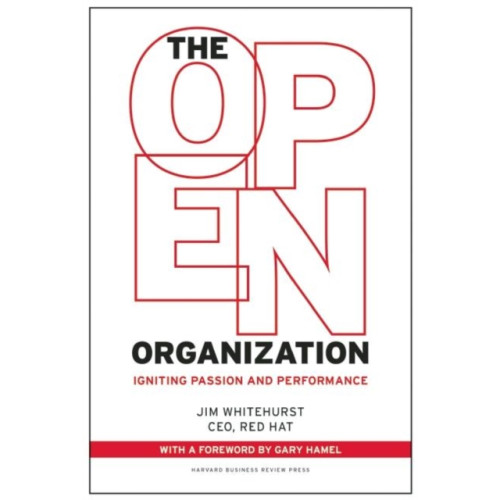 Harvard Business School Publishing The Open Organization (inbunden, eng)