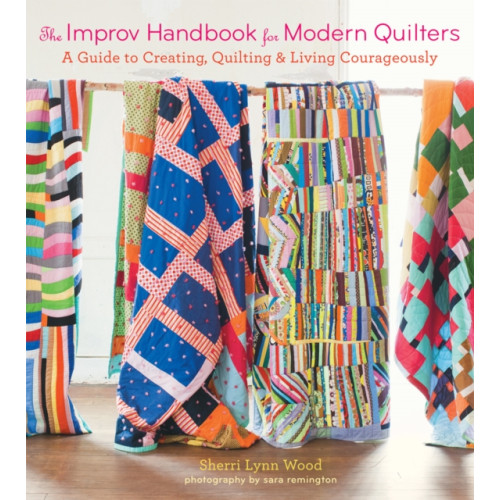 Stewart, Tabori & Chang Inc The Improv Handbook for Modern Quilters (häftad, eng)