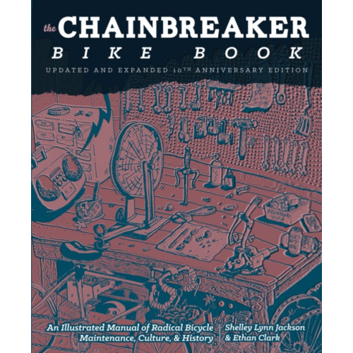 Microcosm Publishing Chainbreaker Bike Book (häftad, eng)