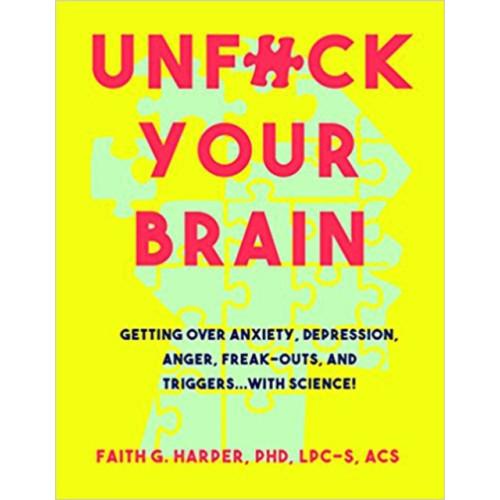 Microcosm Publishing Unfuck Your Brain (häftad, eng)