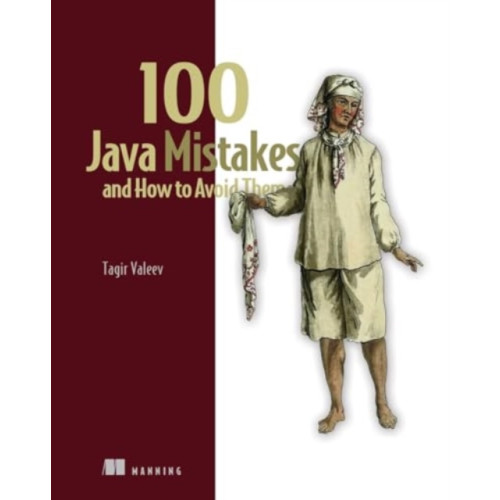 Manning Publications 100 Java Mistakes and How to Avoid Them (inbunden, eng)