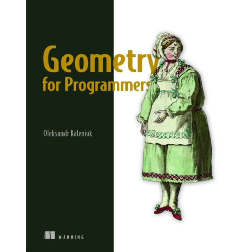 Manning Publications Geometry for Programmers (inbunden, eng)