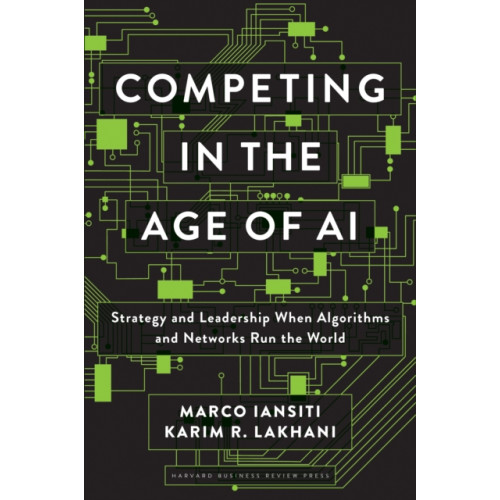 Harvard Business Review Press Competing in the Age of AI (inbunden, eng)