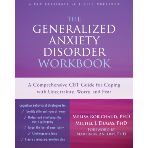 New Harbinger Publications The Generalized Anxiety Disorder Workbook (häftad, eng)