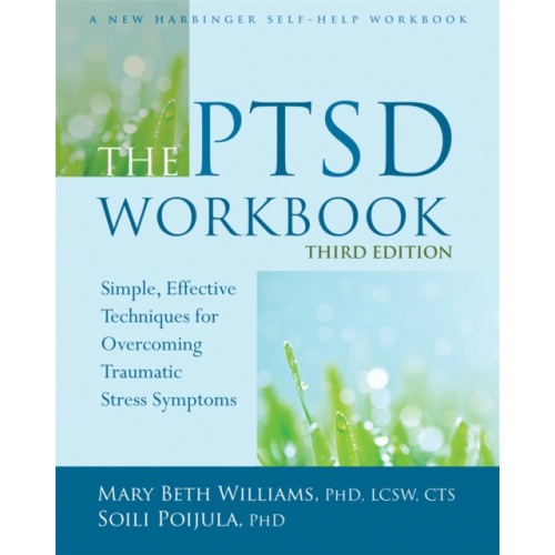 New Harbinger Publications The PTSD Workbook, 3rd Edition (häftad, eng)