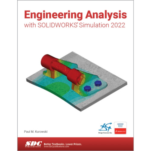 SDC Publications Engineering Analysis with SOLIDWORKS Simulation 2022 (häftad, eng)