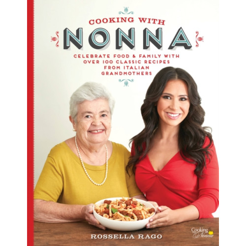 Quarto Publishing Group USA Inc Cooking with Nonna (inbunden, eng)