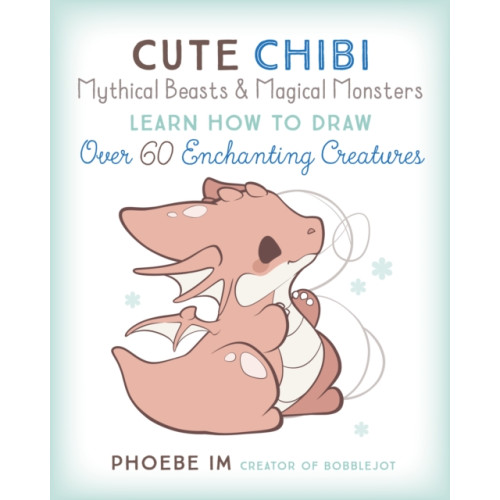 Quarto Publishing Group USA Inc Cute Chibi Mythical Beasts & Magical Monsters (häftad, eng)