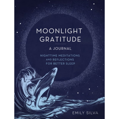 Quarto Publishing Group USA Inc Moonlight Gratitude: A Journal (inbunden, eng)