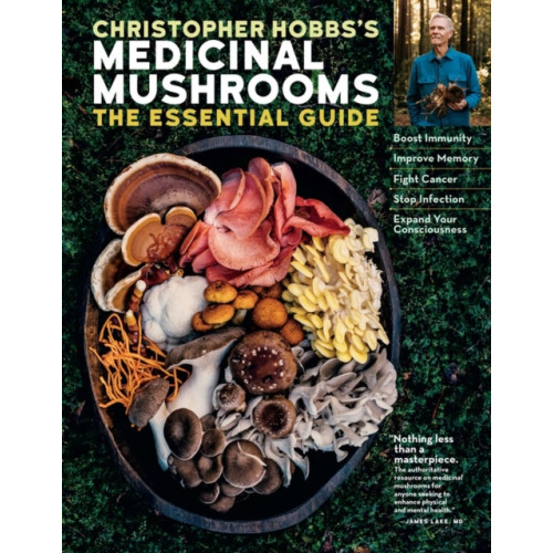 Workman Publishing Christopher Hobbs's Medicinal Mushrooms: The Essential Guide (häftad, eng)