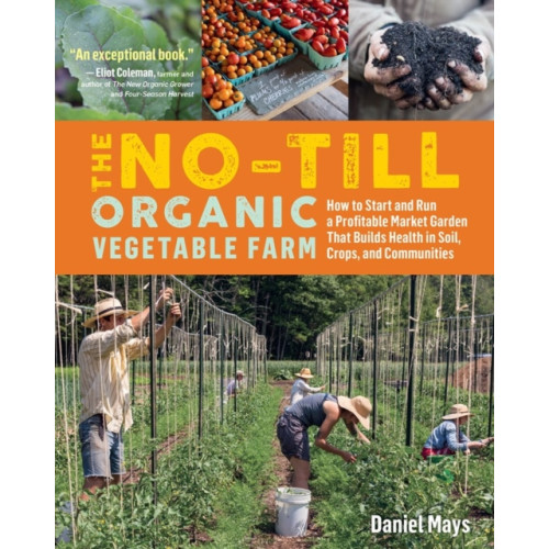 Workman Publishing The No-Till Organic Vegetable Farm (häftad, eng)