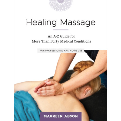 North Atlantic Books,U.S. Healing Massage (häftad, eng)