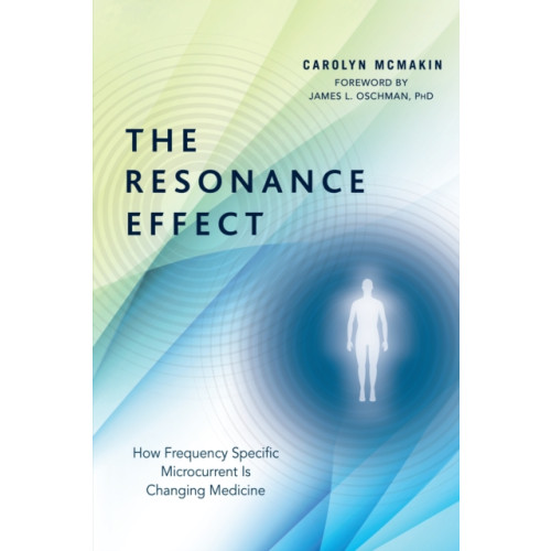 North Atlantic Books,U.S. The Resonance Effect (häftad, eng)